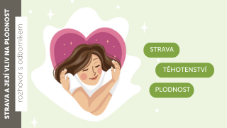 Strava a její vliv na (na mužskou i ženskou) plodnost
